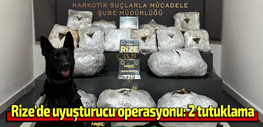 Rize'de uyuşturucu operasyonu: 2 tutuklama