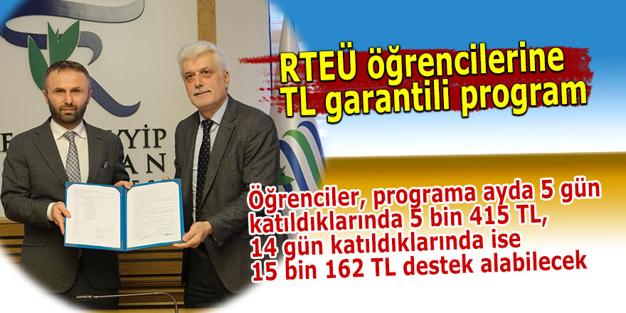 RTEÜ öğrencilerine TL garantili program