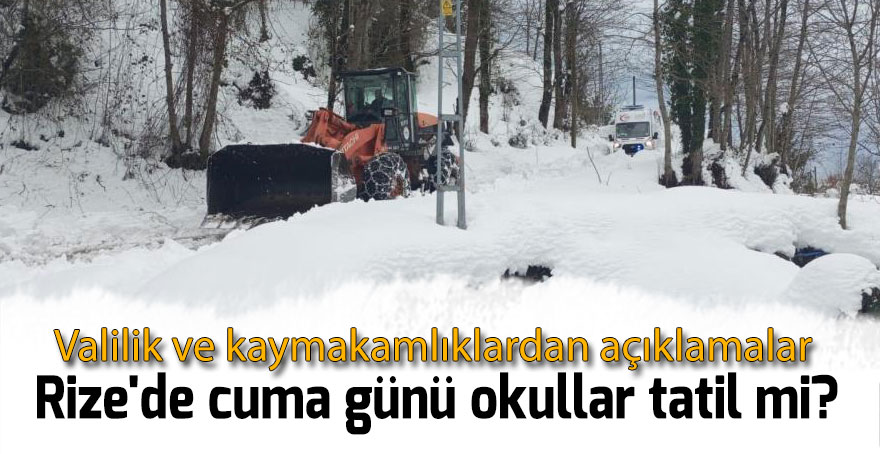 Rize'de cuma günü okullar tatil mi?