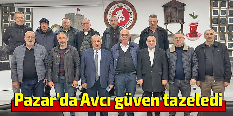 Pazar'da Avcı güven tazeledi