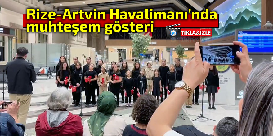 Rize-Artvin Havalimanı’nda Çanakkale gösterisi