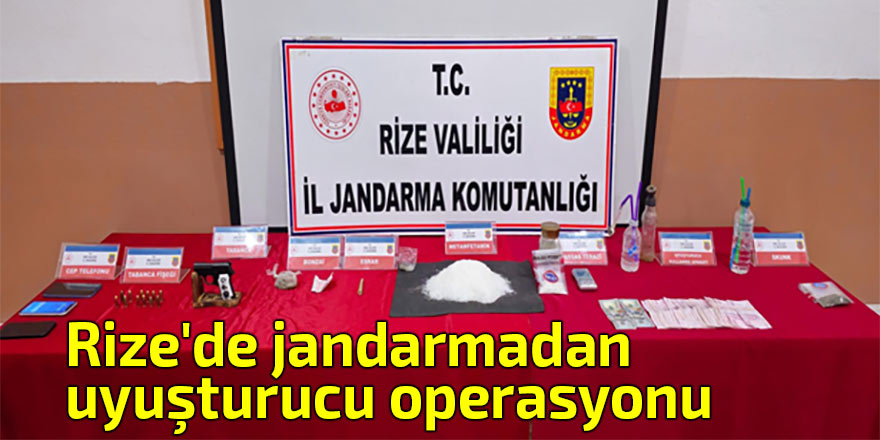 Rize'de jandarmadan uyuşturucu operasyonu