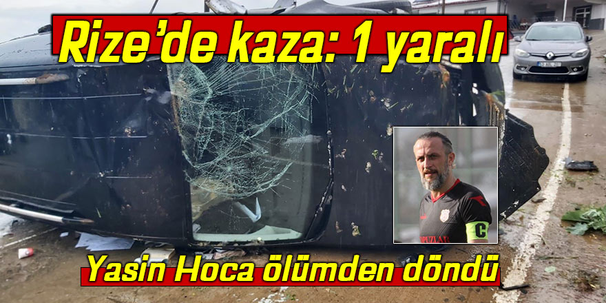 Yasin hoca ölümden döndü