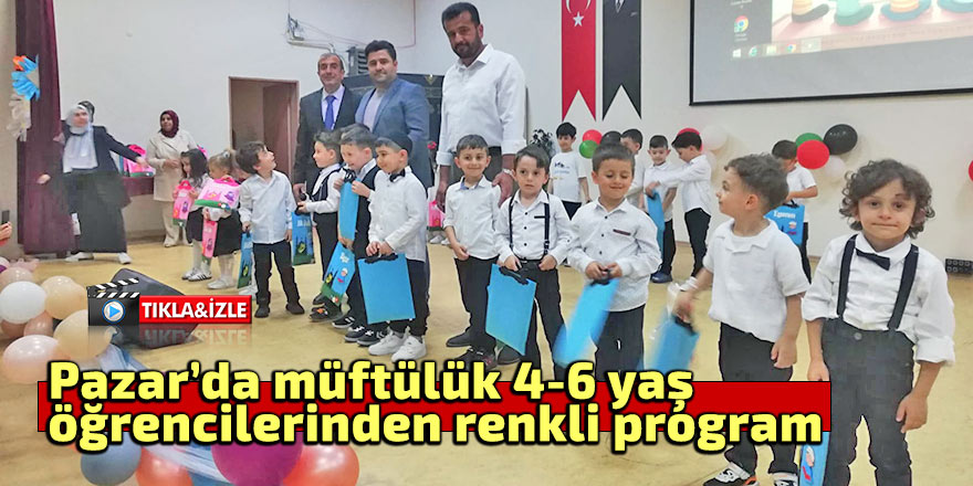 Pazar’da 4-6 yaş öğrencilerinden renkli program