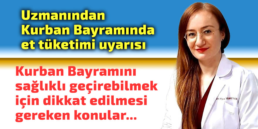 Uzmanlardan Kurban Bayramında et tüketimi uyarısı