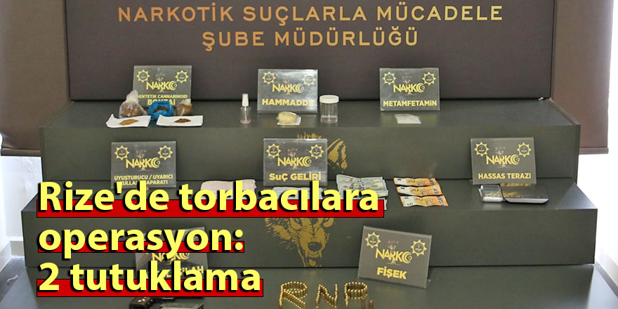 Rize'de torbacılara operasyon: 2 tutuklama