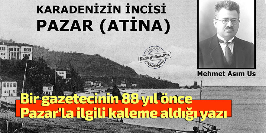 Pazar'a 1937 yılından bir bakış!