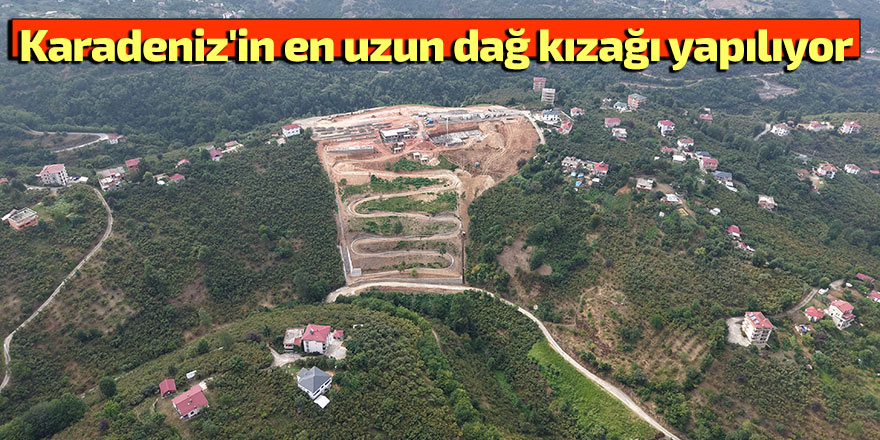 Karadeniz'in en uzun dağ kızağı yapılıyor