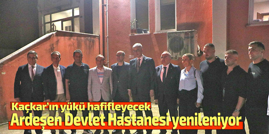Ardeşen Devlet Hastanesi yenileniyor