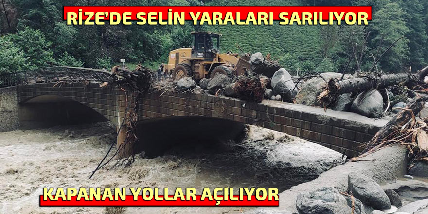 Rize'de selin yaraları sarılıyor