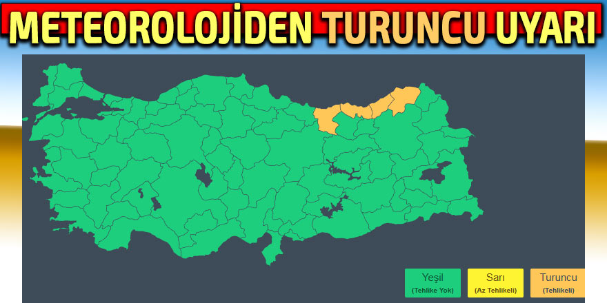 Meteorolojiden TURUNCU (tehlikeli) uyarı!