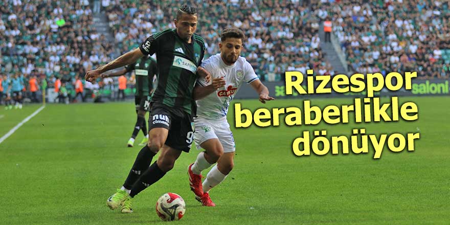 Rizespor berabere