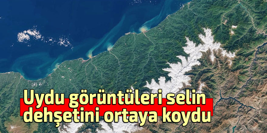 Uydu görüntüsü selin dehşetini ortaya koydu