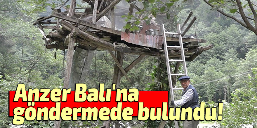 Anzer Balı'na göndermede bulundu!