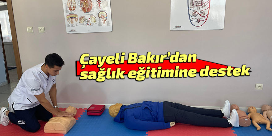 Çayeli Bakır’dan sağlık eğitimine destek
