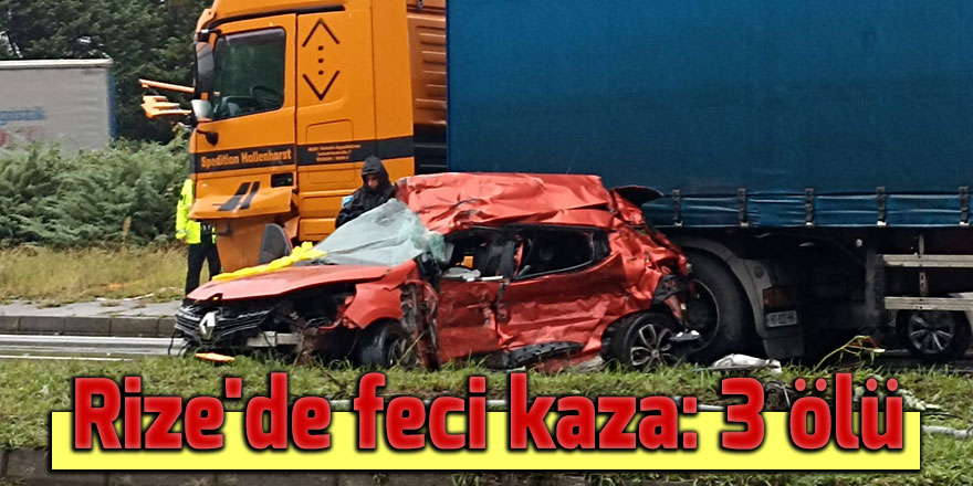 Rize'de feci kaza: 3 ölü