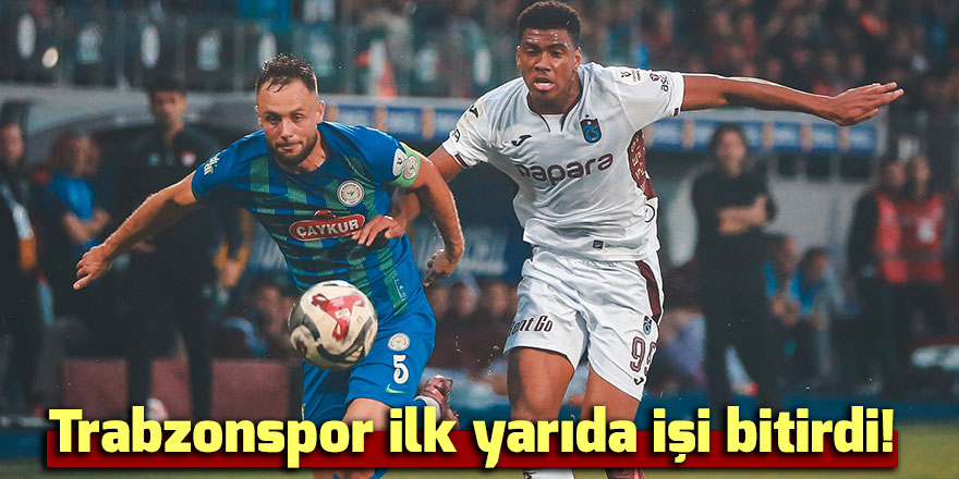 Trabzonspor ilk yarıda işi bitirdi!