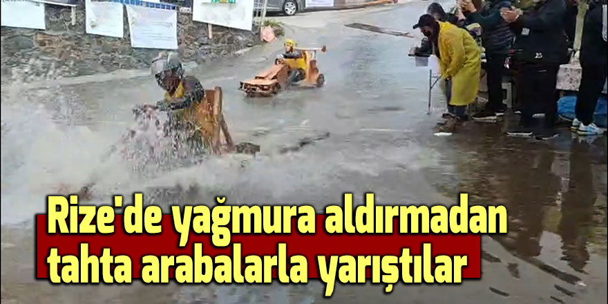 Rize'de yağmura aldırmadan tahta arabalarla yarıştılar