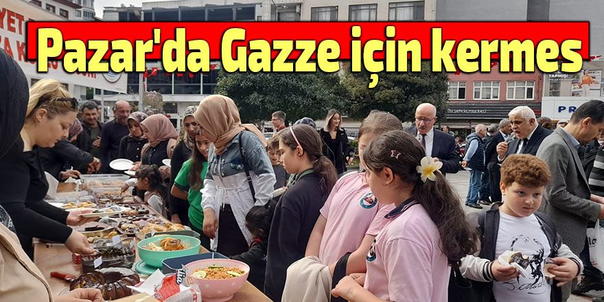 Pazar'da Gazze için kermes