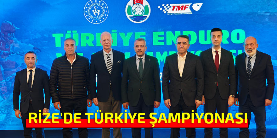 RİZE'DE TÜRKİYE ŞAMPİYONASI