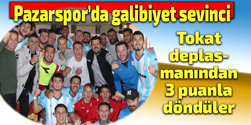 Pazarspor Tokat'tan 3 puan aldı