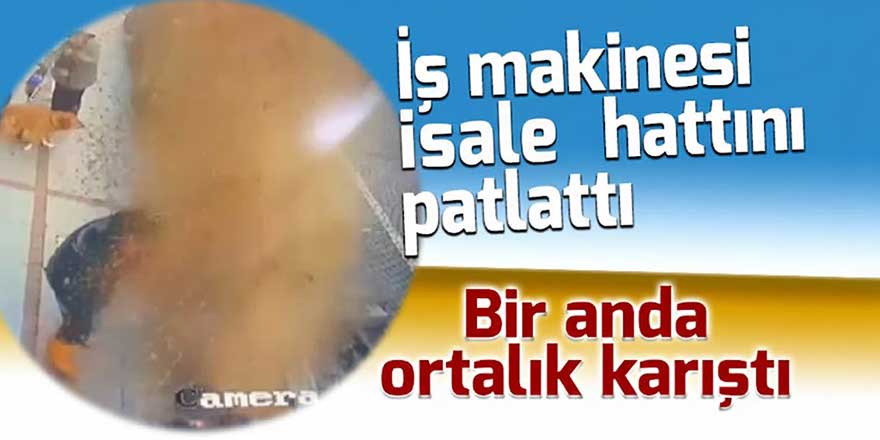 İş makinesi isale hattını patlattı