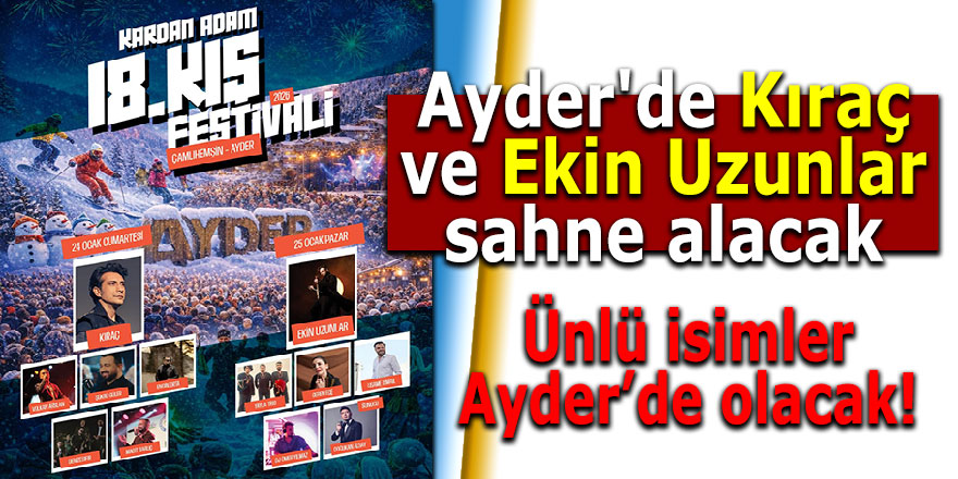 Ayder'de Kıraç ve Ekin Uzunlar sahne alacak