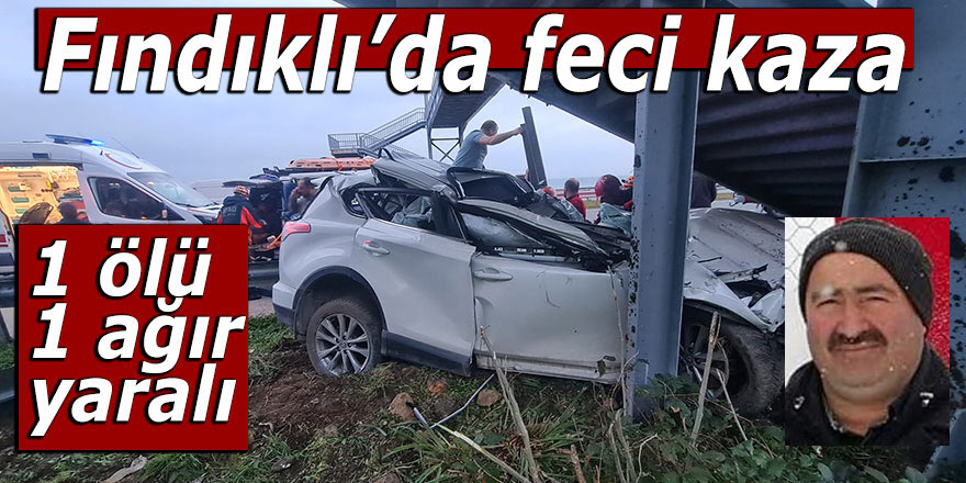 Fındıklı’da feci kaza: 1 ölü, 1 ağır yaralı