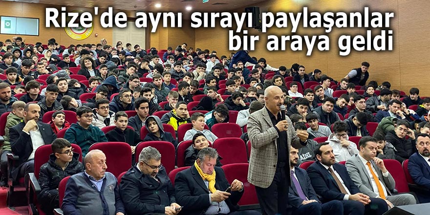 Rize'de aynı sırayı paylaşanlar bir araya geldi
