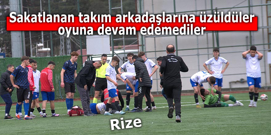 Sakatlanan takım arkadaşlarına üzüldüler, oyuna devam edemediler
