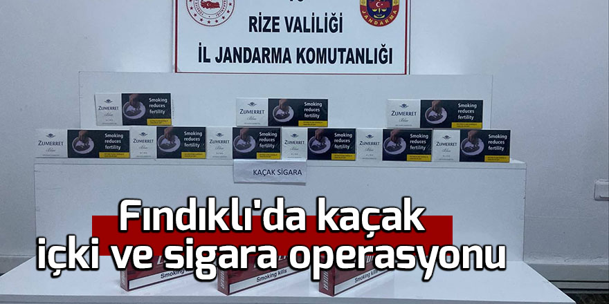 Fındıklı'da kaçak içki ve sigara operasyonu