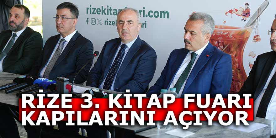 RİZE 3. KİTAP FUARI KAPILARINI AÇIYOR