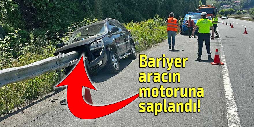 Bariyer aracın motoruna saplandı!