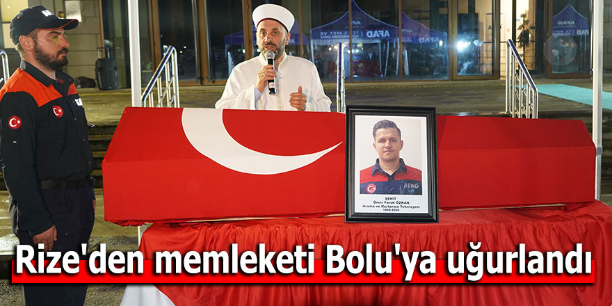 Rize'den memleketi Bolu'ya uğurlandı