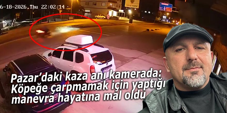 Kaza anı kamerada: Köpeğe çarpmamak için yaptığı manevra hayatına mal oldu