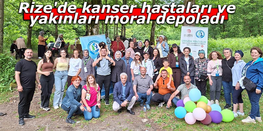 Rize'de kanser hastaları ve yakınları moral depoladı
