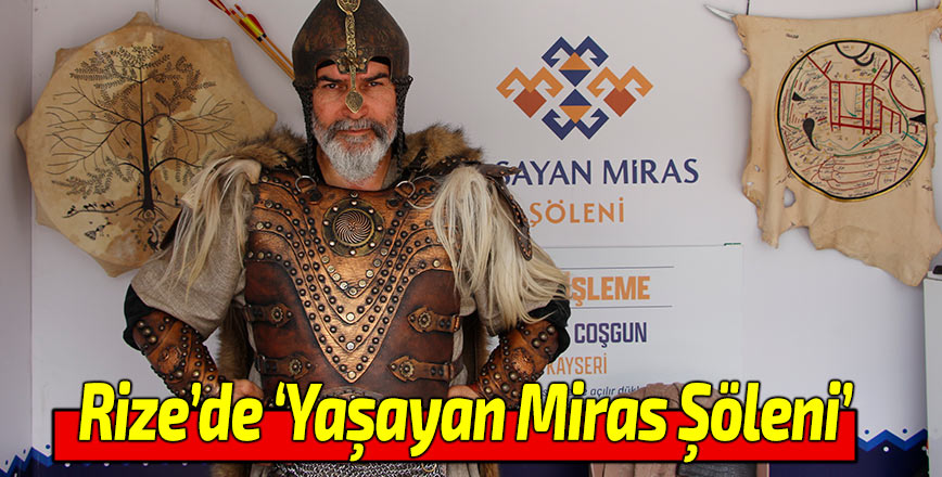 Rize’de ‘Yaşayan Miras Şöleni’ başladı