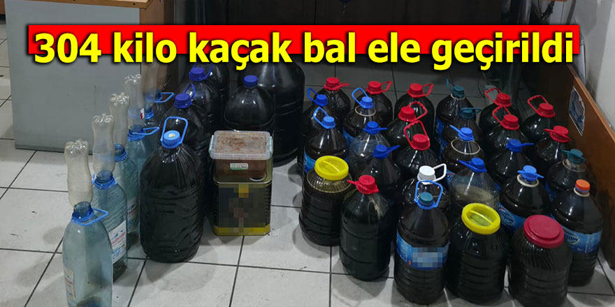 304 kilo kaçak bal ele geçirildi