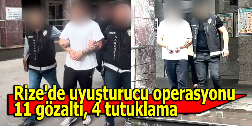 Rize'de uyuşturucu operasyonu