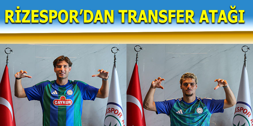 Rizespor’dan transfer hamlesi