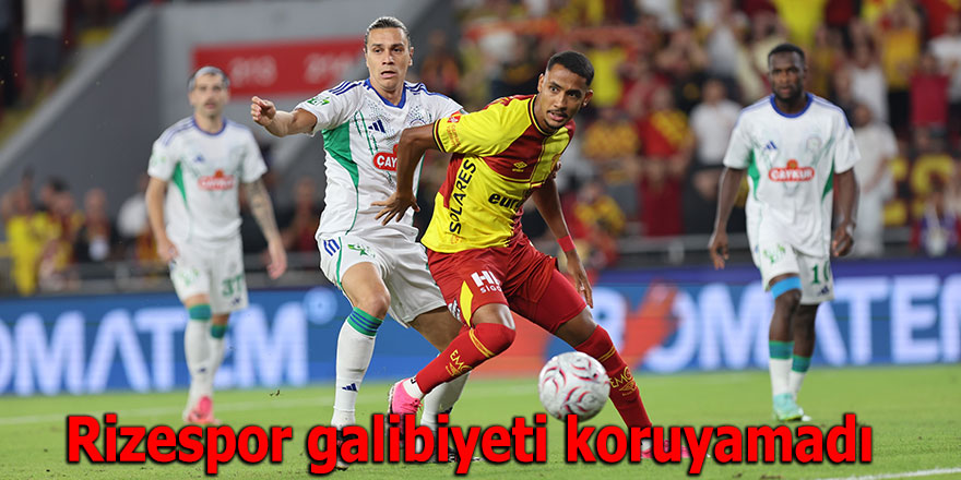 Rizespor galibiyeti koruyamadı