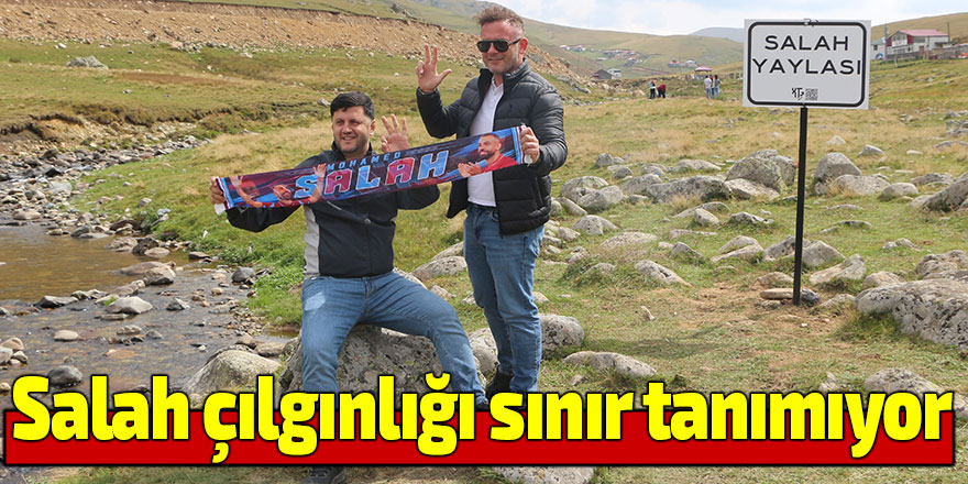 Salah çılgınlığı sınır tanımıyor!
