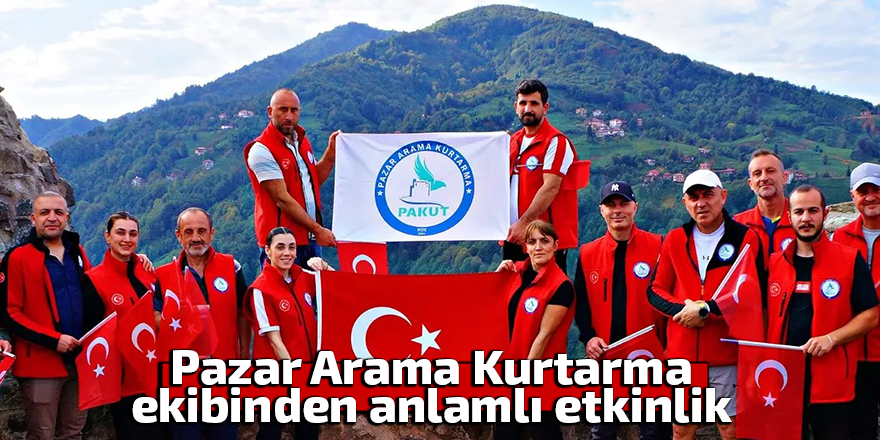Pazar Arama Kurtarma ekibinden anlamlı etkinlik