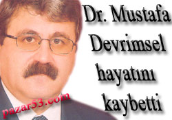 Dr. Devrimsel hayatını kaybetti