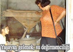 Su değirmenleri hala ayakta