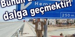 Karayolları Pazar ile dalga geçiyor