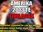 "ABD, 2013'te yıkılacak"