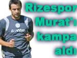 Murat Ocak Rizespor kampında