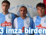 Pazarspor'da 3 imza birden