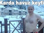 Vali Esen'in karda havuz keyfi!